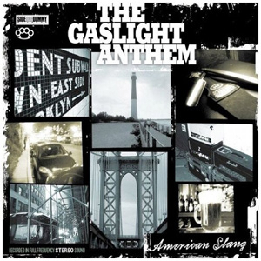 Gaslight Anthem - American Slang - Side One Dummy