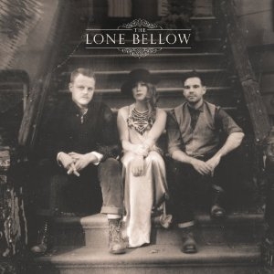The Lone Bellow by The Lone Bellow