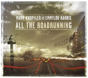 Mark Knopfler &amp; Emmylou Harris - All the Roadrunning - Warner Bros.