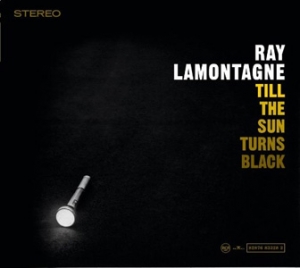 Ray LaMontagne - Till The Sun Turns Black - RCA