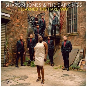 Sharon Jones &amp; the Dap Kings - I Learned The Hard Way - Daptone