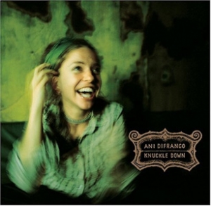 Ani Difranco - Knuckle Down - Righteous Babe