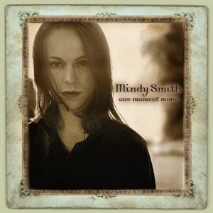 Mindy Smith - One Moment More - Vanguard Records
