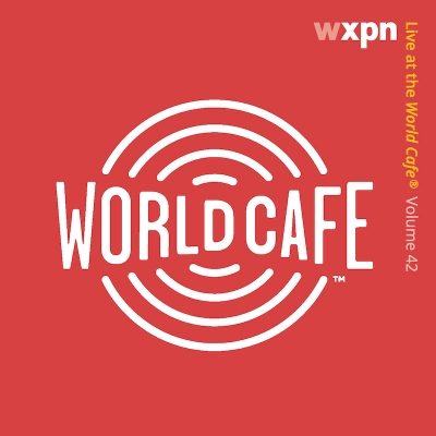 Live At The World Cafe Volume 42