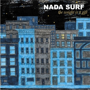 Nada Surf - The Weight Is A Gift - Barsuk Records