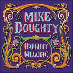 Mike Doughty - Haughty Melodic - ATO