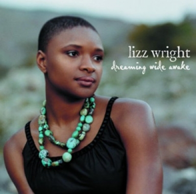 Lizz Wright - Dreaming Wide Awake - Verve