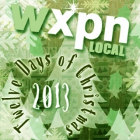 2013 XPN Local 12 days of Christmas