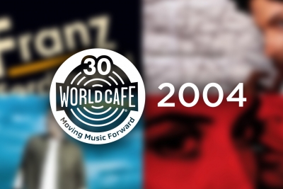 World Cafe 30th Anniversary Playlist: 2004