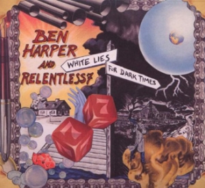Ben Harper &amp; Relentless7 - White Lies For Dark Times - Virgin
