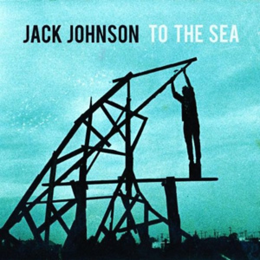 Jack Johnson - To The Sea - Brushfire Records