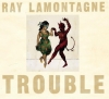Ray Lamontagne - Trouble - RCA