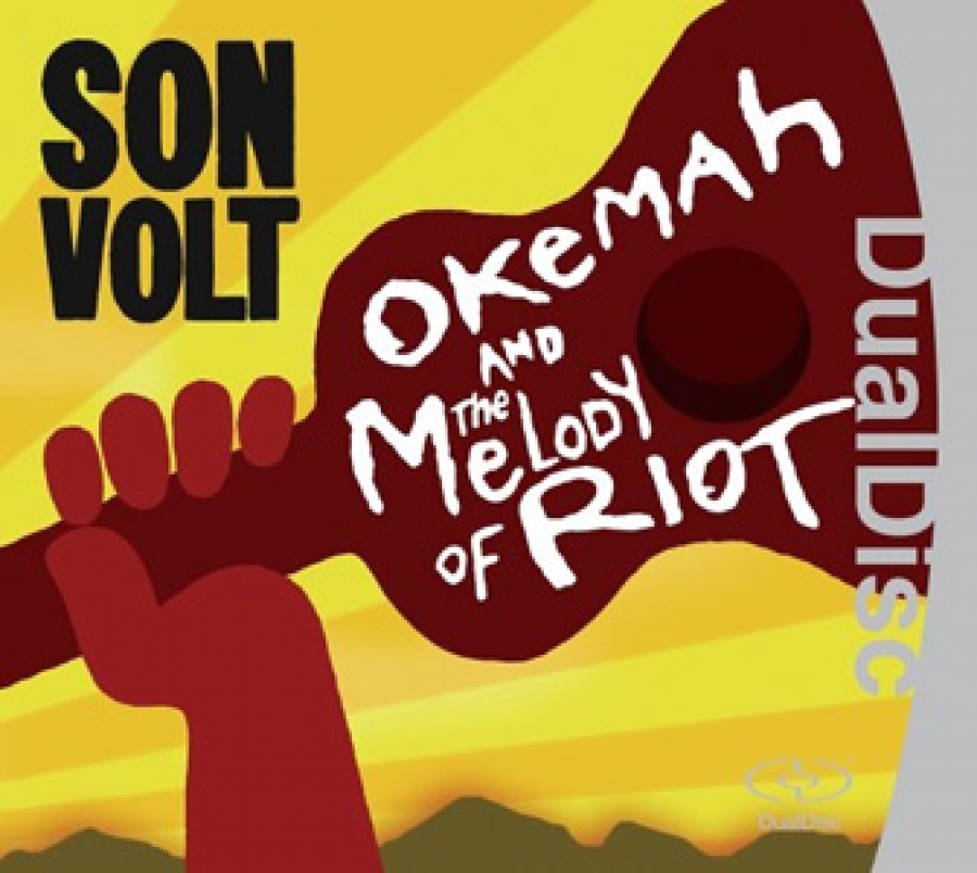 Son Volt - Okemah and The Melody Of Riot - Sony