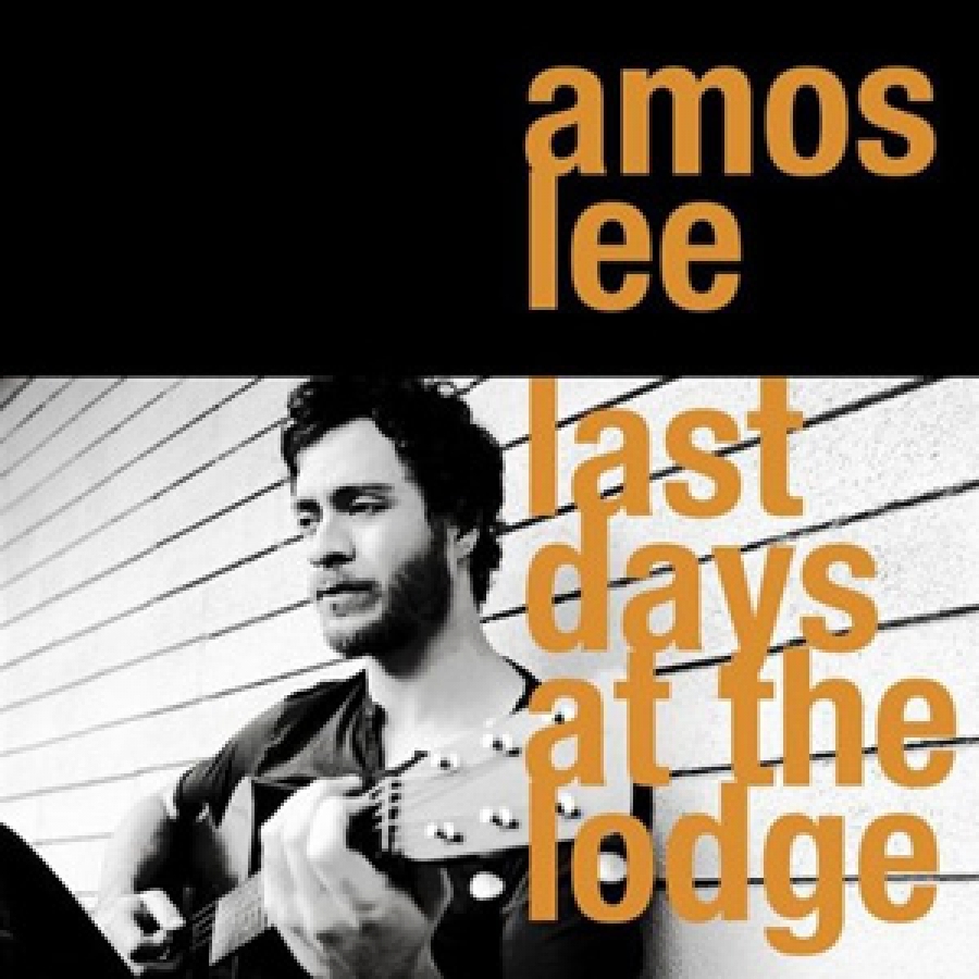 Amos Lee - Last Days at the Lodge - Blue Note
