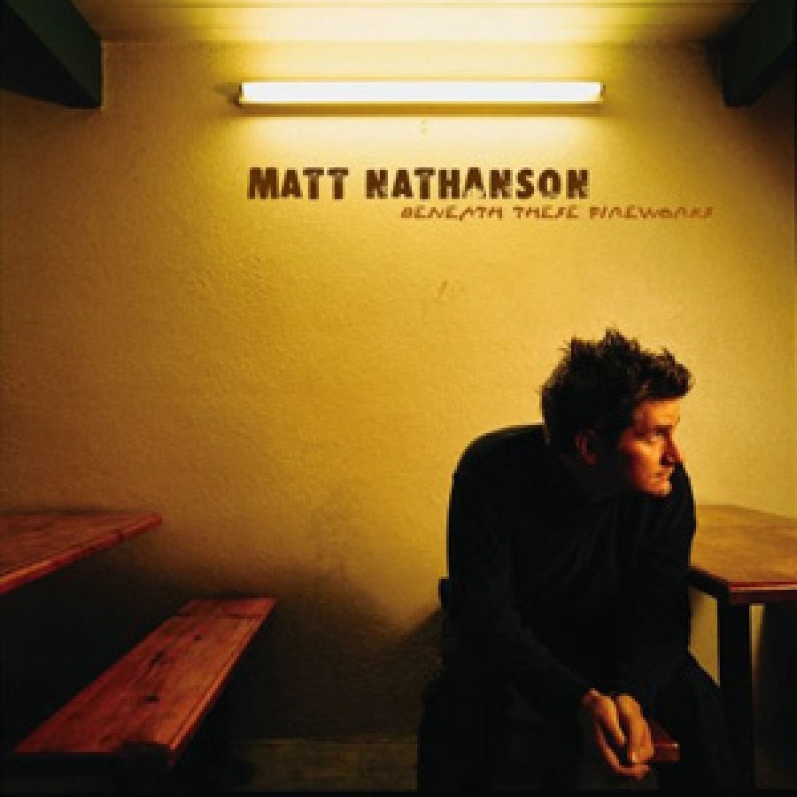 Matt Nathanson - Beneath These Fireworks - Universal Records