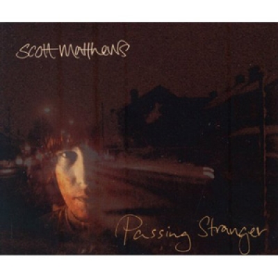 Scott Matthews - Passing Stranger - Universal Republic