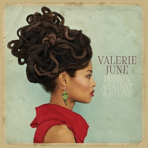 September CD of the Month: Valerie June - Pushin Against A Stone