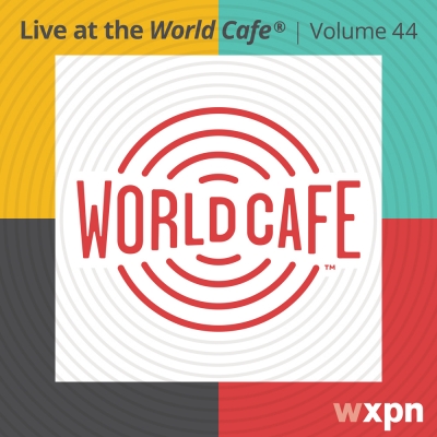 Live At The World Cafe Volume 44