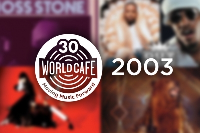 World Cafe 30th Anniversary Playlist: 2003
