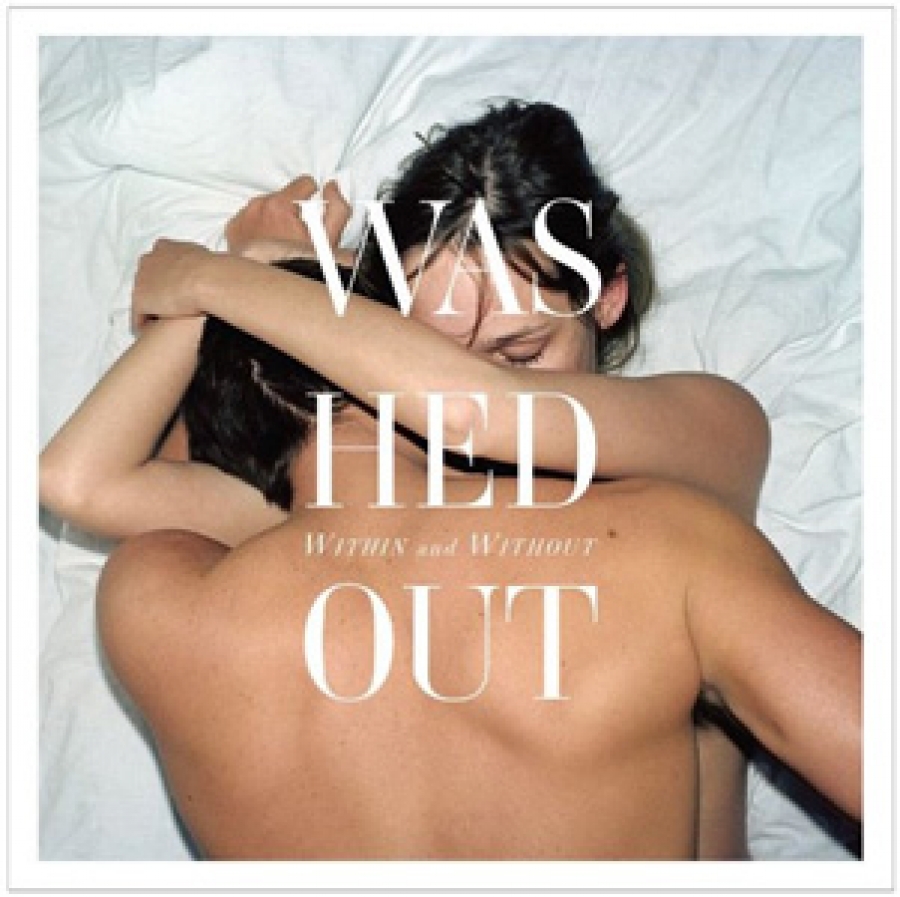 Washed Out - Within And Without - Sub Pop